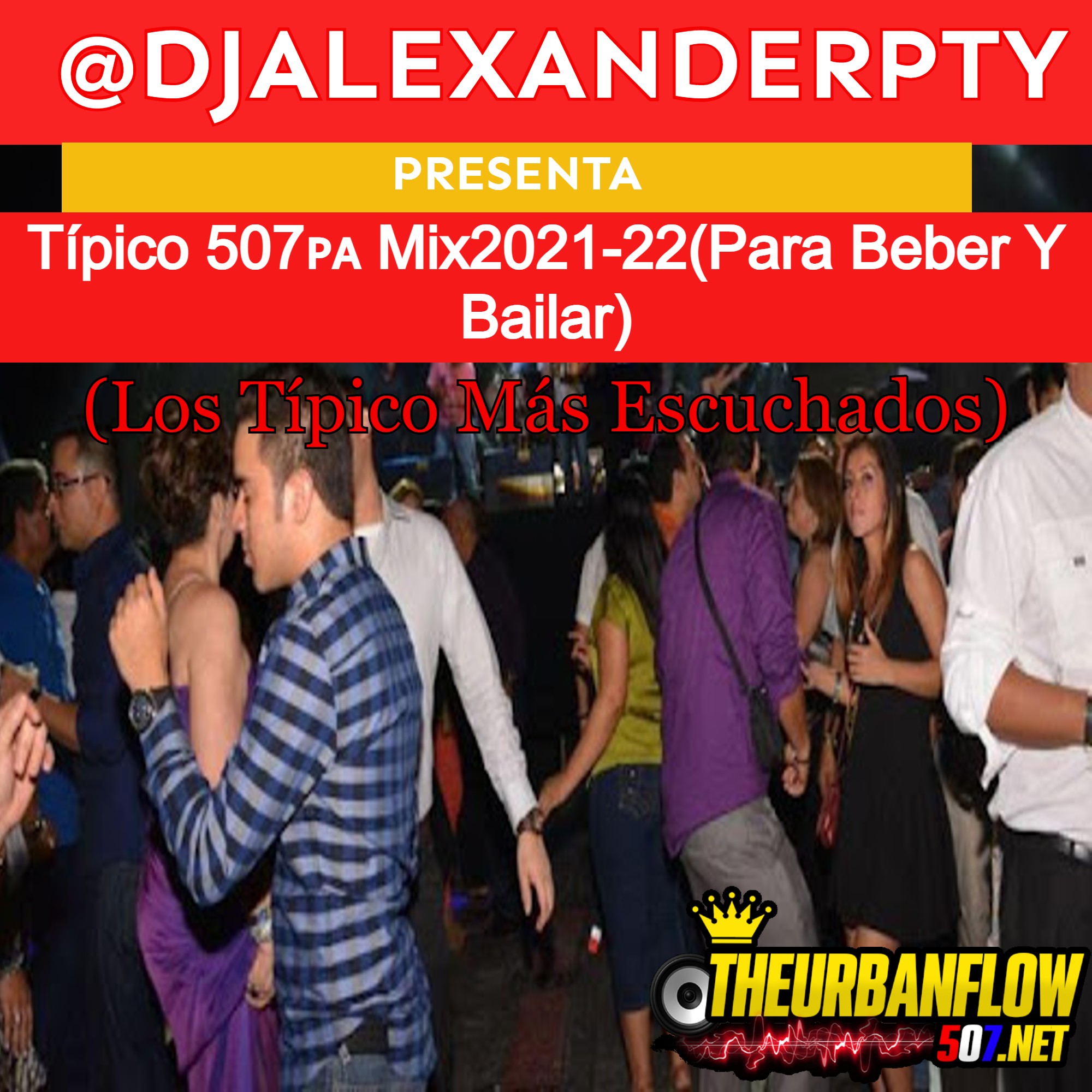 Típico 507🇵🇦 Mix2021-22(Para Beber Y Bailar) (Los Típico Más Escuchados) -@DjAlexanderpty